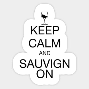 Keep Calm Sauvignon Black Sticker